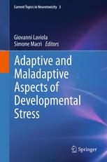 Adaptive And Maladaptive Aspects Of Developmental Stress 1st Edition Trevor Archer