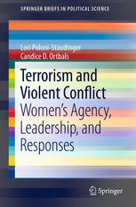 Terrorism And Violent Conflict Womens Agency Leadership And Responses 1st Edition Lori Polonistaudinger