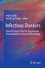 Infectious Diseases Selected Entries From The Encyclopedia Of Sustainability Science And Technology 1st Edition Phyllis J Kanki Auth
