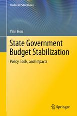 State Government Budget Stabilization Policy Tools And Impacts 1st Edition Yilin Hou Auth