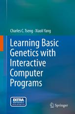 Learning Basic Genetics With Interactive Computer Programs 1st Edition Charles C Tseng