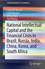 National Intellectual Capital And The Financial Crisis In Brazil Russia India China Korea And South Africa 1st Edition Carol Yehyun Lin