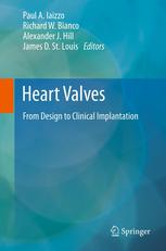 Heart Valves From Design To Clinical Implantation 1st Edition Michael G Bateman Phd