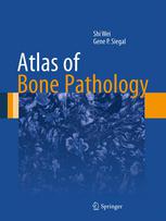 Atlas Of Bone Pathology 1st Edition Shi Wei Gene P Siegal Auth