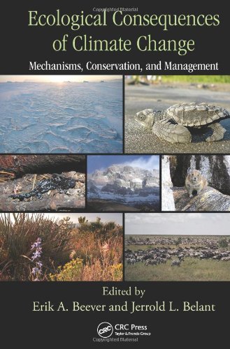 Ecological Consequences Of Climate Change Mechanisms Conservation And Management 1st Edition Erik A Beever