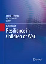 Handbook Of Resilience In Children Of War 1st Edition Chandi Fernando