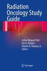 Radiation Oncology Study Guide 1st Edition Celine Bicquart Ord Md