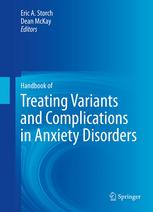 Handbook Of Treating Variants And Complications In Anxiety Disorders 1st Edition Marie S Nebelschwalm Phd