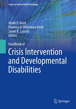 Handbook Of Crisis Intervention And Developmental Disabilities 1st Edition Derek D Reed Phd
