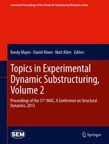 Topics In Experimental Dynamic Substructuring Volume 2 Proceedings Of The 31st Imac A Conference On Structural Dynamics 2013 1st Edition Sbastien Perrier