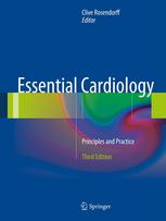 Essential Cardiology Principles And Practice 3rd Edition Ralph B Dagostino Sr Faha