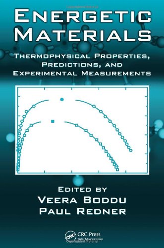 Energetic Materials Thermophysical Properties Predictions And Experimental Measurements 1st Edition Boddu Veera Ed Redner Paul Ed