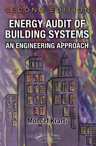 Energy Audit Of Building Systems An Engineering Approach Second Edition 2nd Edition Moncef Krarti
