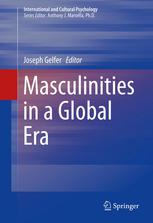 Masculinities In A Global Era 1st Edition Joseph Gelfer Joseph Gelfer