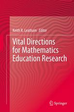 Vital Directions For Mathematics Education Research 1st Edition Steven R Williams Auth