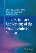Interdisciplinary Applications Of The Personcentered Approach 1st Edition Jeffrey Corneliuswhite