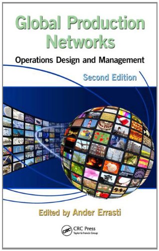 Global Production Networks Operations Design And Management Second Edition 2nd Edition Ander Errasti