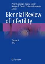 Biennial Review Of Infertility Volume 3 1st Edition Peter N Schlegel Md Auth