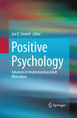 Positive Psychology Advances In Understanding Adult Motivation 1st Edition Dr Justin Coulson