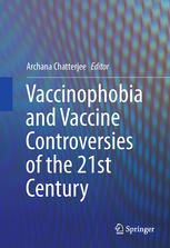 Vaccinophobia And Vaccine Controversies Of The 21st Century 1st Edition Laura A Jana Md