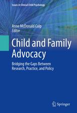 Child And Family Advocacy Bridging The Gaps Between Research Practice And Policy 1st Edition Cynthia Schellenbach Phd