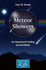 Meteor Showers An Annotated Catalog 2nd Edition Gary W Kronk Auth