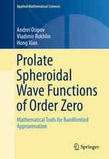 Prolate Spheroidal Wave Functions Of Order Zero Mathematical Tools For Bandlimited Approximation 1st Edition Andrei Osipov