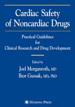 Cardiac Safety Of Noncardiac Drugs Practical Guidelines For Clinical Research And Drug Development 1st Edition Raymond John Lipicky Md Auth