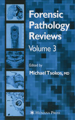 Forensic Pathology Reviews 3 1st Edition Michael Tsokos