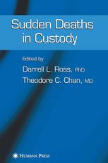 Sudden Deaths In Custody 1st Edition Darrell L Ross Phd Auth