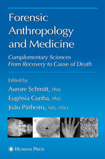 Forensic Anthropology And Medicine Complementary Sciences From Recovery To Cause Of Death 1st Edition Douglas H Ubelaker Auth