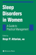 Sleep Disorders In Women A Guide To Practical Management Hrayr P Attarian Md Auth