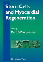 Stem Cells And Myocardial Regeneration 1st Edition Marc S Penn Md