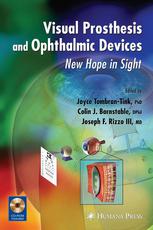Visual Prosthesis And Ophthalmic Devices New Hope In Sight 1st Edition Gerald J Chader Phd Auth