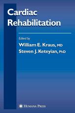 Cardiac Rehabilitation 1st Edition William E Kraus Md Steven J Keteyian Phd Auth
