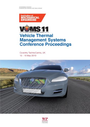 Vehicle Thermal Management Systems Conference Proceedings Vtms11 1516 May 2013 Coventry Technocentre Uk Institution Of Mechanical Engineers