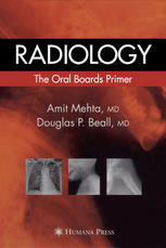 Radiology The Oral Boards Primer 1st Edition Amit Mehta Md Douglas P Beall Md Auth