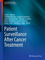 Patient Surveillance After Cancer Treatment 1st Edition David Y Johnson Auth