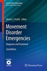 Movement Disorder Emergencies Diagnosis And Treatment 2nd Edition Steven J Frucht Md Auth