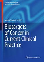 Biotargets Of Cancer In Current Clinical Practice 1st Edition Paolo Aloisi Md