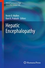 Hepatic Encephalopathy 1st Edition Kevin D Mullen Md Frcpi Ravi K Prakash Mbbs