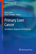 Primary Liver Cancer Surveillance Diagnosis And Treatment 1st Edition Tinsay A Woreta Md