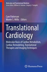 Translational Cardiology Molecular Basis Of Cardiac Metabolism Cardiac Remodeling Translational Therapies And Imaging Techniques 1st Edition David J Durgan