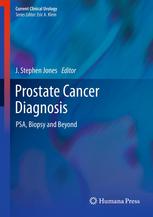 Prostate Cancer Diagnosis Psa Biopsy And Beyond 1st Edition Kenneth G Nepple Md