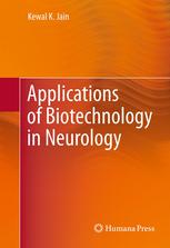 Applications Of Biotechnology In Neurology 1st Edition Kewal K Jain Auth