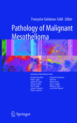Pathology Of Malignant Mesothelioma 1st Edition Franoise Galateausall Md Auth