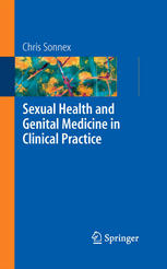 Sexual Health And Genital Medicine In Clinical Practice 1st Edition Chris Sonnex Frcp Auth