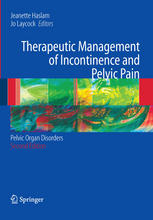 Therapeutic Management Of Incontinence And Pelvic Pain Pelvic Organ Disorders 2nd Edition S Elneil Auth