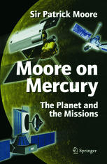 Moore On Mercury The Planet And The Missions 1st Edition Sir Patrick Moore Auth