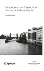 The London Lupus Centre Book Of Lupus A Patients Guide 1st Edition Graham Hughes Auth